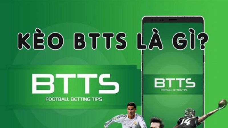Kèo btts cá cược kịch tính đến từng giây phút