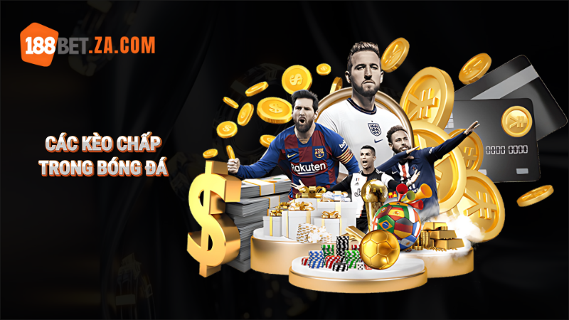 Các loại kèo chấp trong bóng đá và cách đọc kèo hiệu quả 188Bet 1 các kèo chấp trong bóng đá