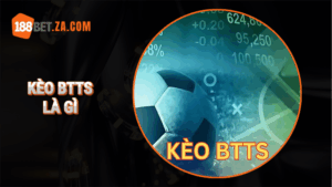 kèo btts là gì